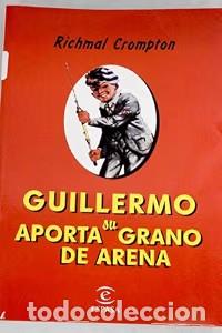 Libri di seconda mano: Guillermo Aporta Su Granito de Arena - Richmal Crompton - Espasa - Calpe