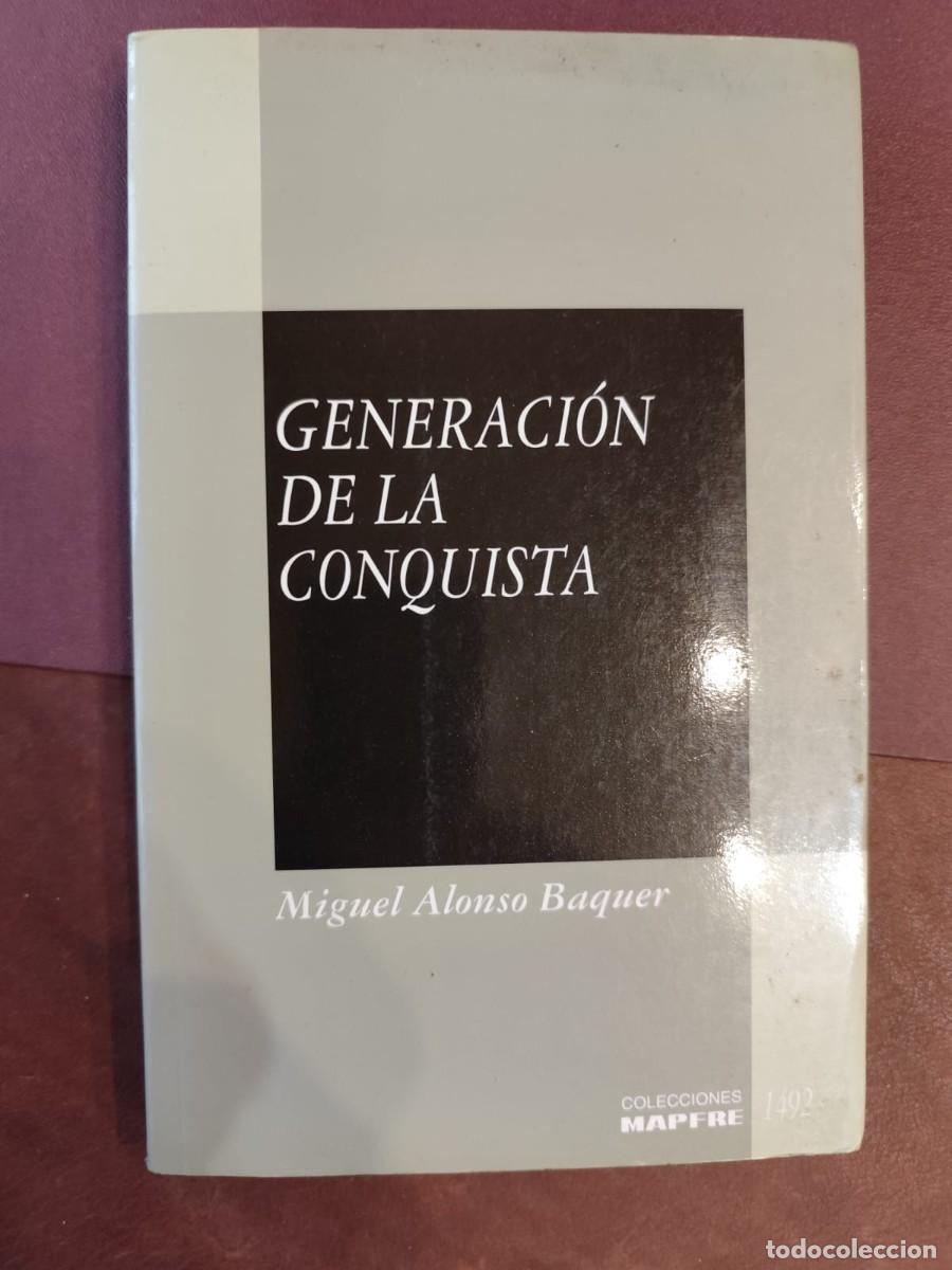 Libros de segunda mano: Miguel Alonso Baquer. GENERACI&Oacute;N CONQUISTA.