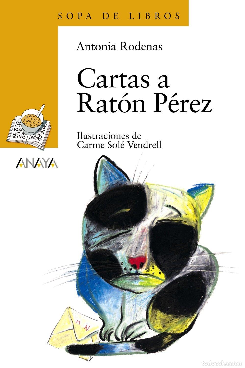 Gebrauchte B&uuml;cher: Cartas a Rat&oacute;n P&eacute;rez - Antonia Rodenas - Anaya Infantil y Juvenil - Literatura - Sopa de Libros, 114