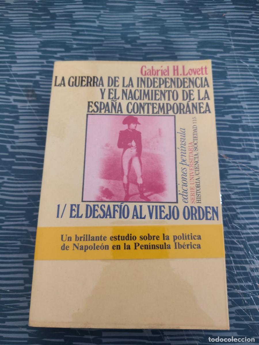 Libros de segunda mano: LA GUERRA DE LA INDEPENDENCIA Y EL NACIMIENTO DE LA.....