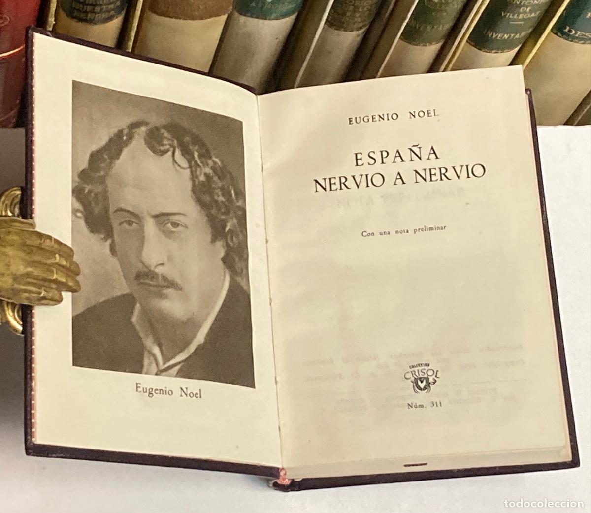 Libros de segunda mano: A&Ntilde;O 1950 - ESPA&Ntilde;A NERVIO A NERVIO POR EUGENIO NOEL - AGUILAR COLECCI&Oacute;N CRISOL N&ordm; 311