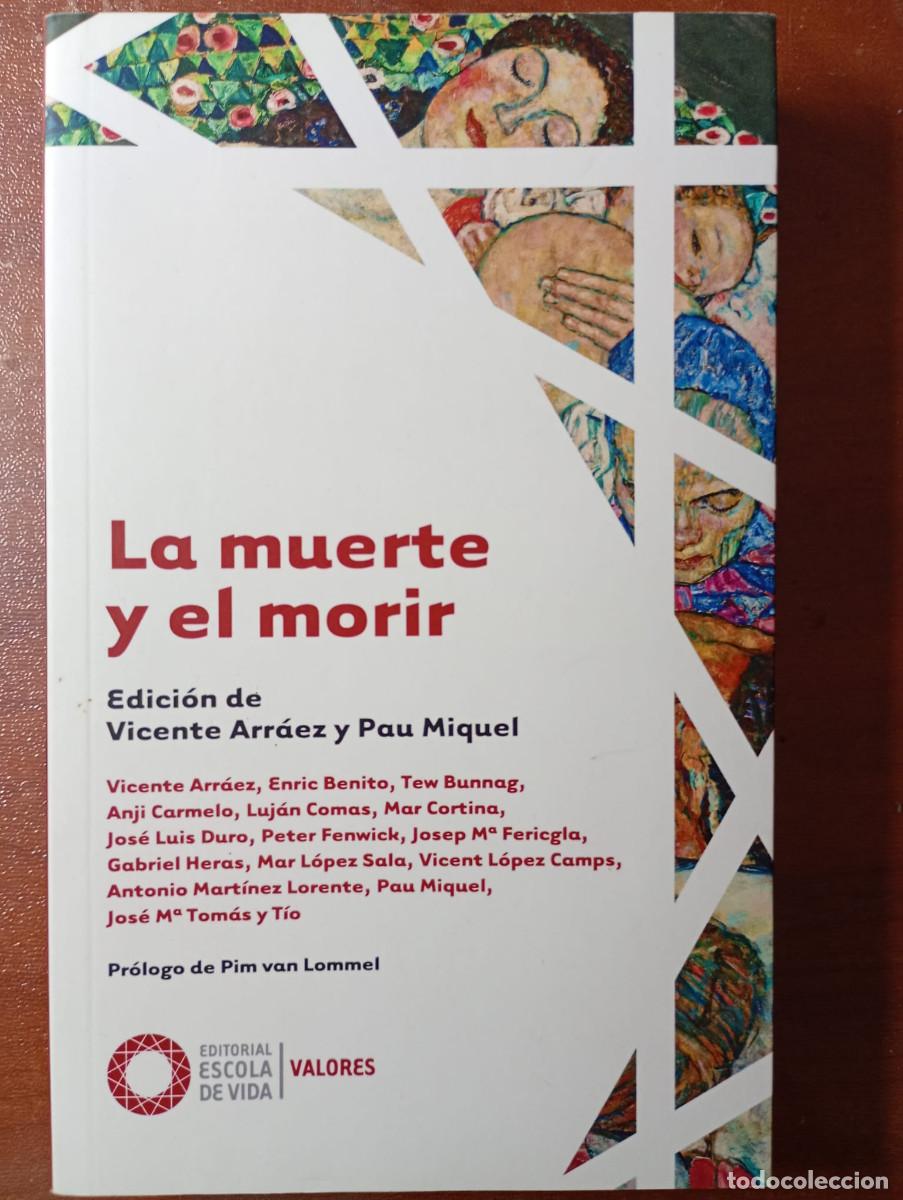 Libros de segunda mano: LA MUERTE Y EL MORIR. VICENTE ARRAEZ Y PAU MIQUEL
