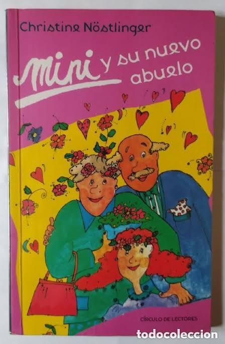 Libros de segunda mano: Mini y su nuevo abuelo - Christine Nostlinger - 2002
