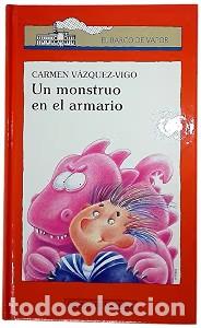 Libros de segunda mano: Un monstruo en el armario - Carmen Vazquez-vigo - Circulo de lectores - El Barco de Vapor