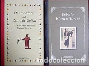 Libros de segunda mano: Os Trobadores Do Reino de Galiza: Mart&iacute;n C&oacute;dax, Mendi&ntilde;o, Xo&aacute;n de Cangas - Queixas Zas - Nosa Terra