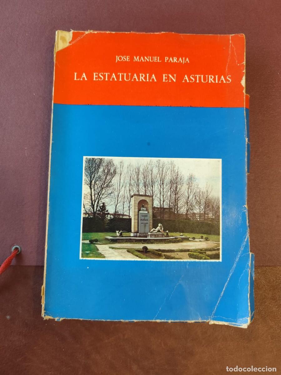 Libros de segunda mano: Jose Manuel Paraja. LA ESTATUARIA EN ASTURIAS.