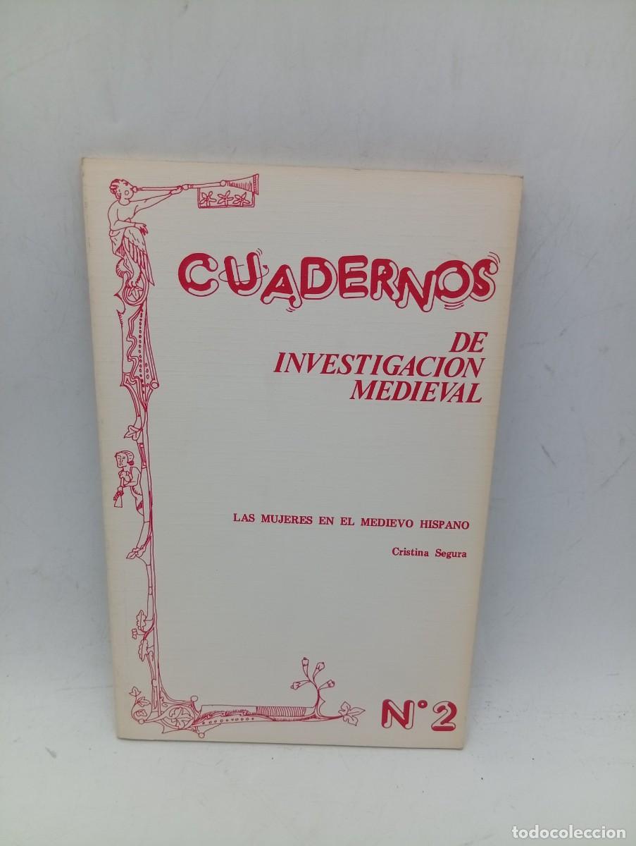 Libros de segunda mano: CUADERNOS DE INVESTIGACION MEDIEVAL. LAS MUJERES EN EL MEDIEVO HISPANO. N&ordm; 2. 1984. PAGS : 56.