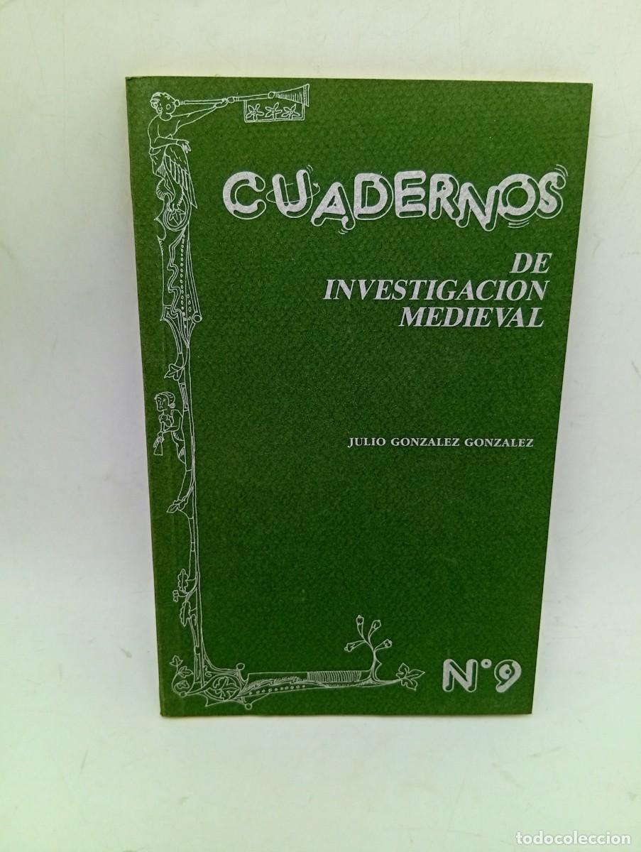 Libros de segunda mano: CUADERNOS DE INVESTIGACION MEDIEVAL. JULIO GONZALEZ GONZALEZ. N&ordm; 9. 1992. PAGS : 40.