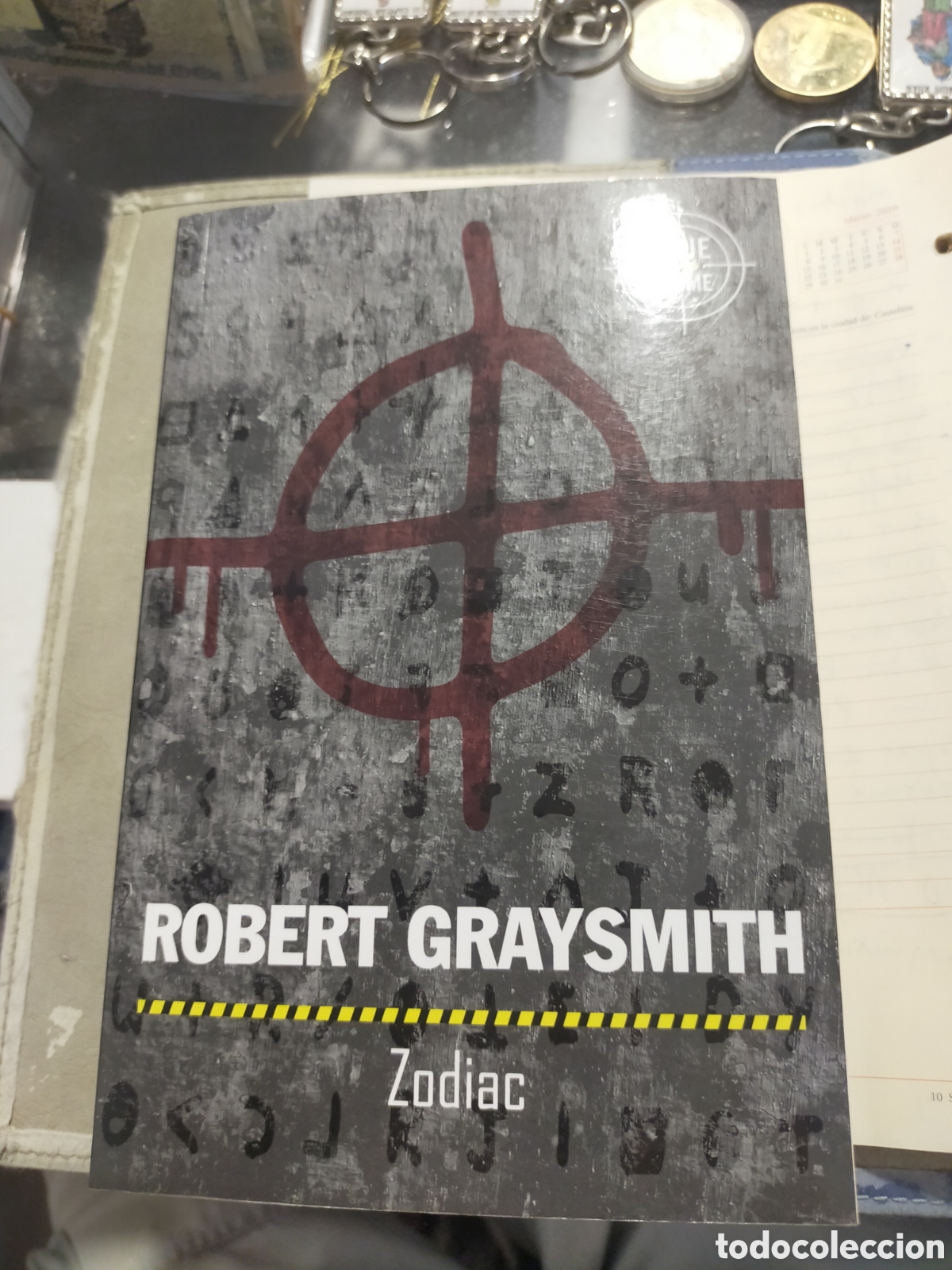 Libros de segunda mano: ZODIAC ROBERT GRAYSMITH TRUE CRIME EL ASESINO DEL ZODIACO