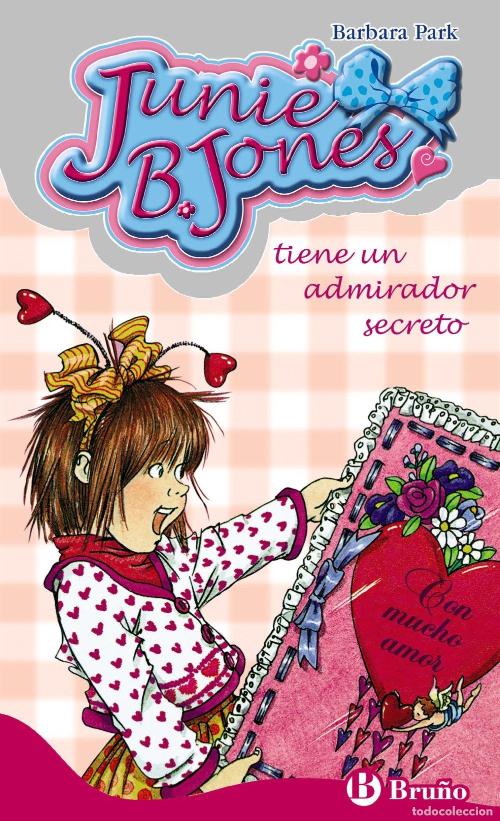Libros de segunda mano: Junie B. Jones Tiene un Admirador Secreto: Bru&ntilde;o - Barbara Park - Editorial Bru&ntilde;o - 2006
