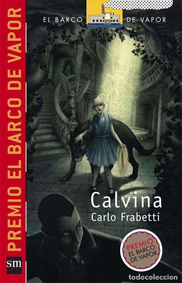 Libros de segunda mano: Calvina - Frabetti, Carlo - Ediciones Sm - El Barco de Vapor Roja, 179