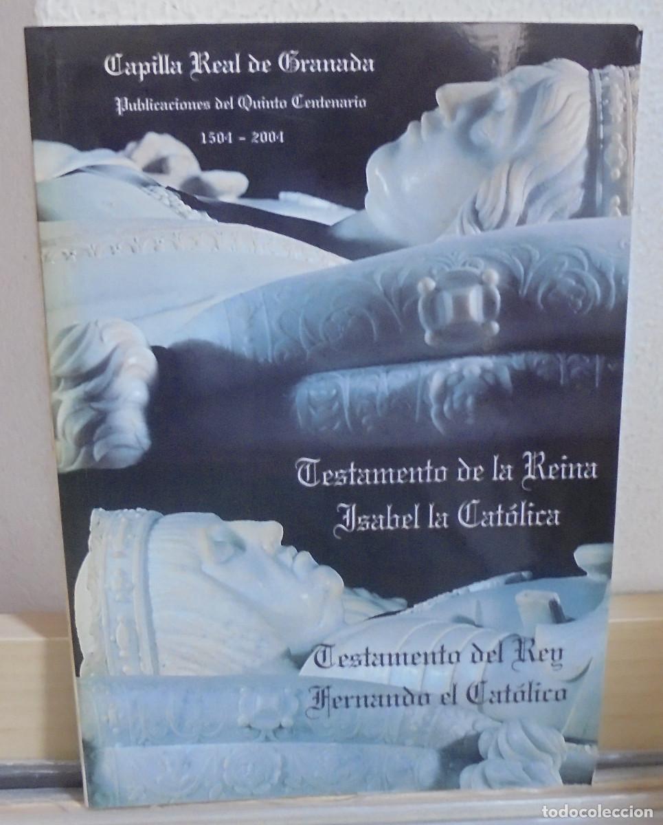 Libros de segunda mano: Testamento de la reina Isabel la Cat&oacute;lica / Testamento del rey Fernando el Cat&oacute;lico