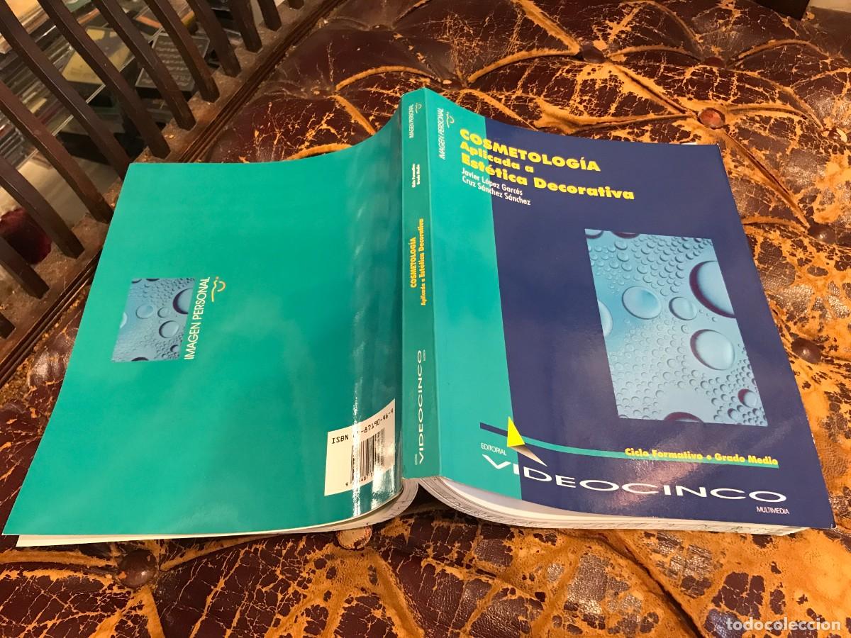 Libros de segunda mano: COSMETOLOG&Iacute;A APLICADA A LA EST&Eacute;TICA DECORATIVA. 1997. JAVIER GARC&Eacute;S-CRUZ S&Aacute;NCHEZ