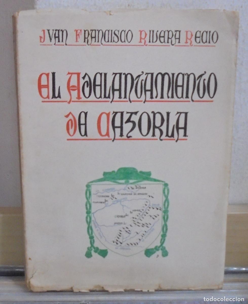 Libros de segunda mano: El adelantamiento de Cazorla, historia general. Juan Francisco rivera Recio