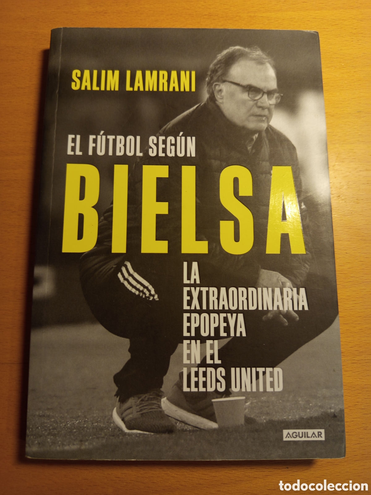 Libros de segunda mano: EL FUTBOL SEGUN BIELSA (SALIM LAMRANI)