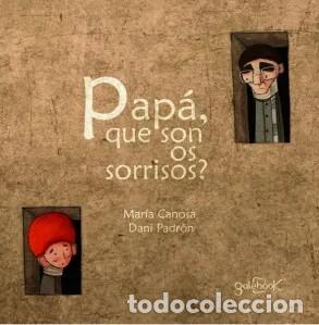 Libros de segunda mano: Pap&aacute;, Que Son Os Sorrisos? - Canosa Blanco, Maria - Edici&oacute;ns Galebook