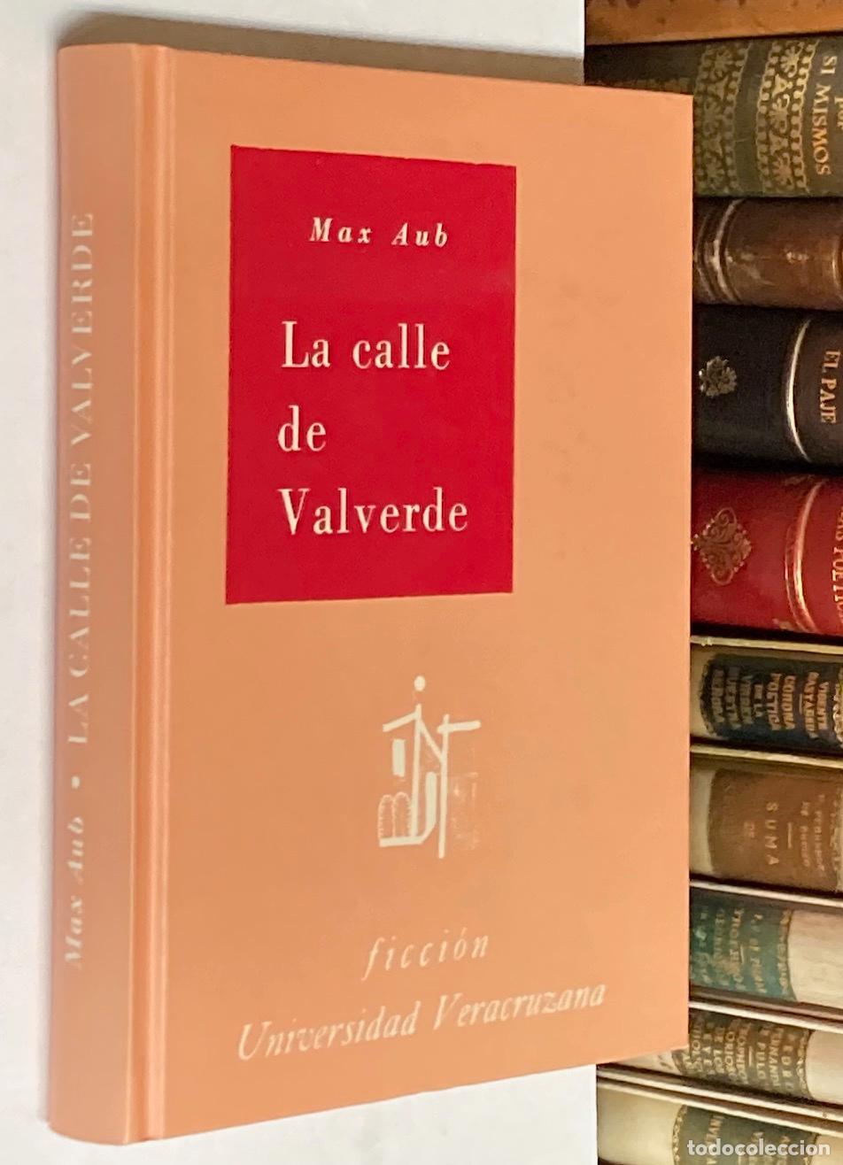 Libros de segunda mano: A&Ntilde;O 2017 - LA CALLE DE VALVERDE DE MAX AUB - EDICI&Oacute;N FACSIMIL - 600 EJEMPLARES
