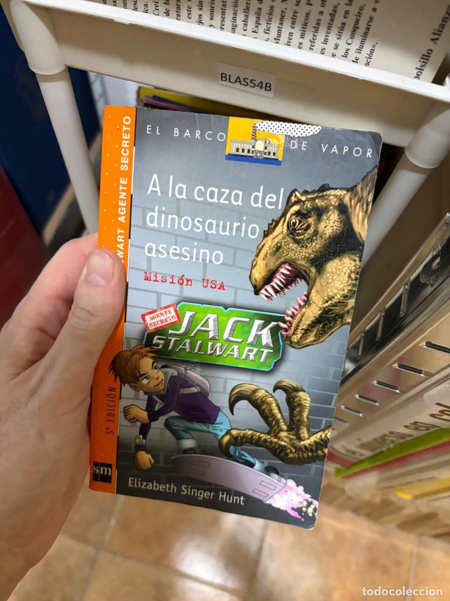 Libros de segunda mano: BLAS54B &mdash; A la caza del dinosaurio asesino &mdash; Elizabeth Singer Hunt &mdash; SM
