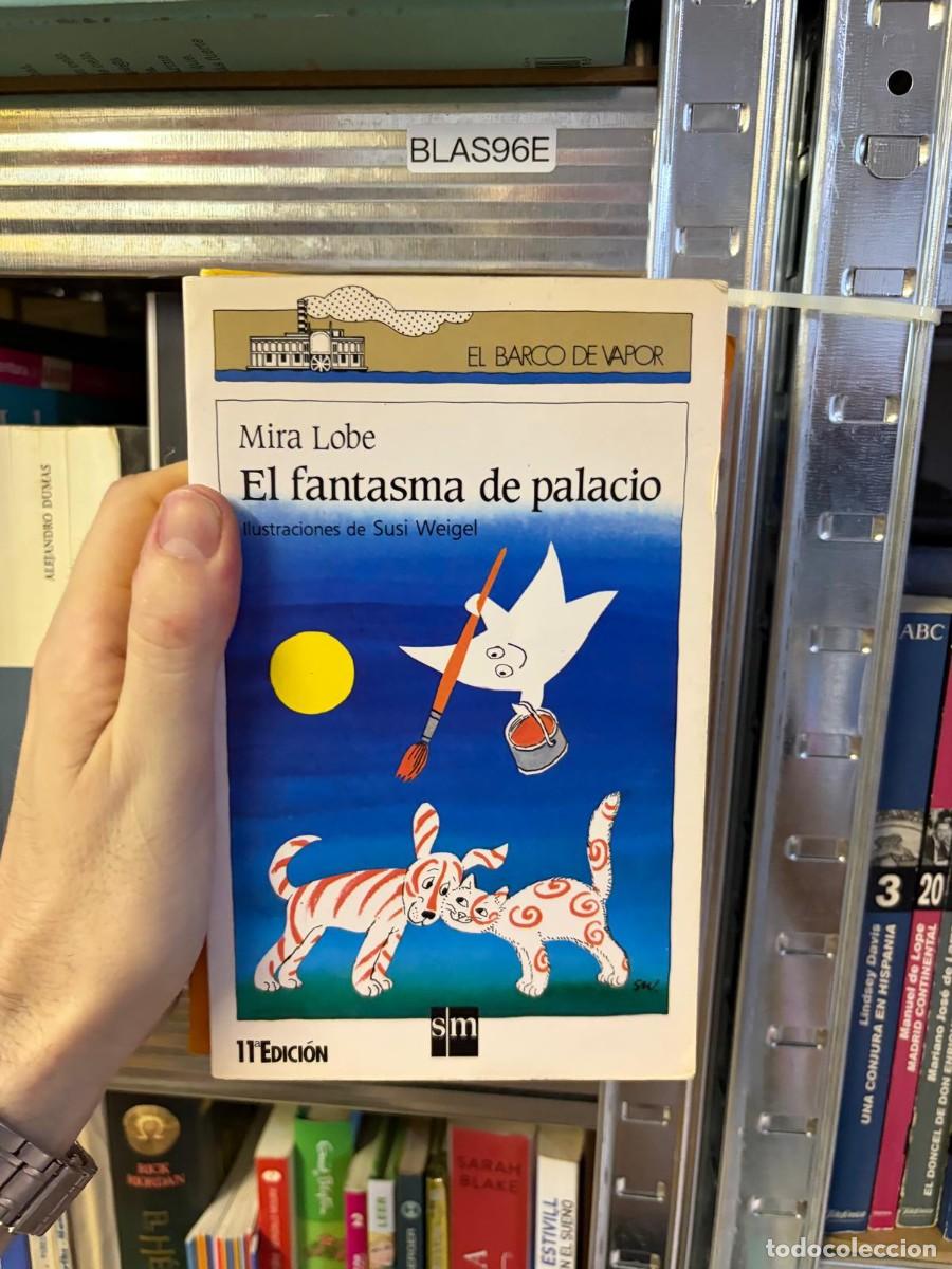 Libros de segunda mano: BLAS96E El fantasma de palacio Mira Lobe SM