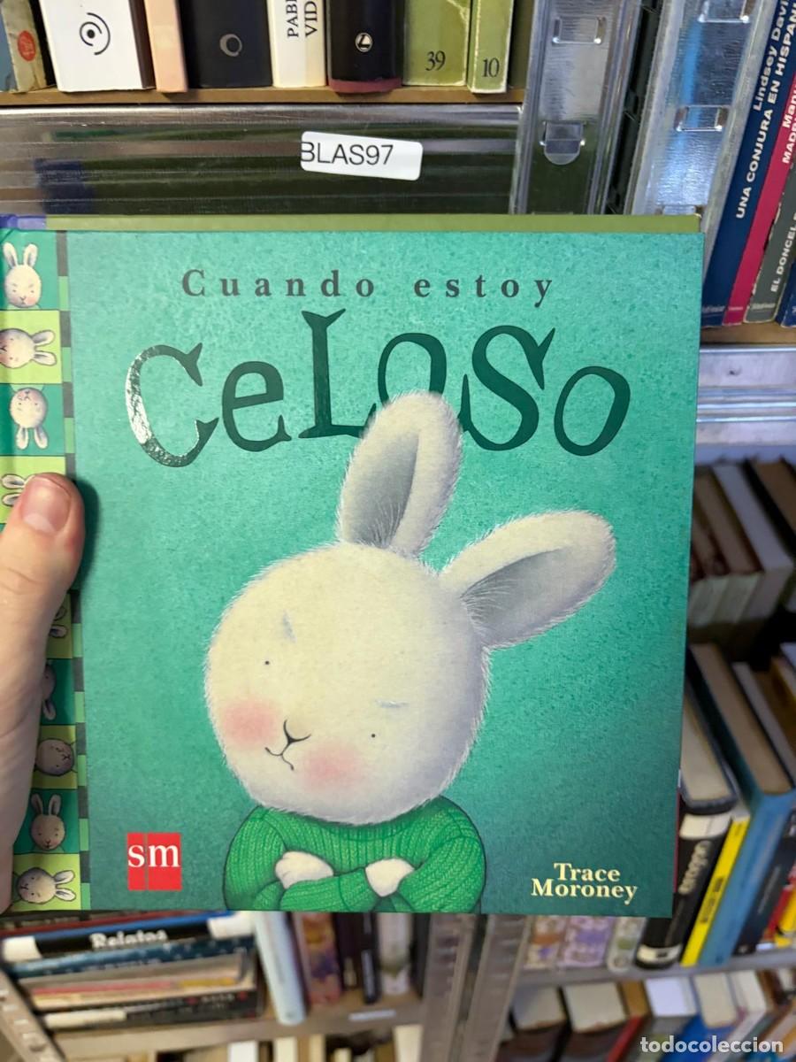 Libros de segunda mano: BLAS97 Cuando estoy celoso- sm Trace Moroney