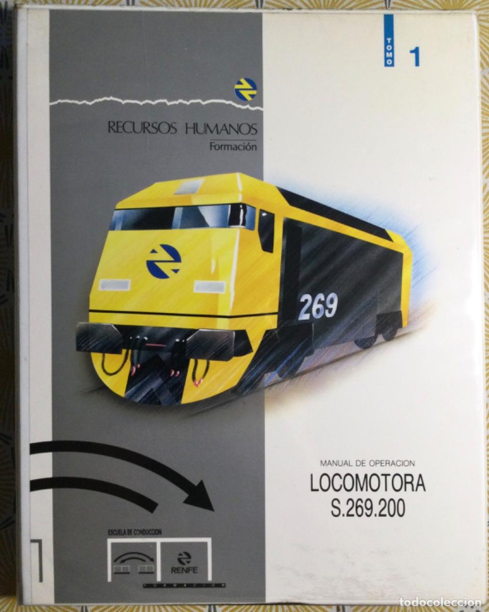 Libros de segunda mano: RENFE MANUAL DE OPERACI&Oacute;N LOCOMOTORA 269 200