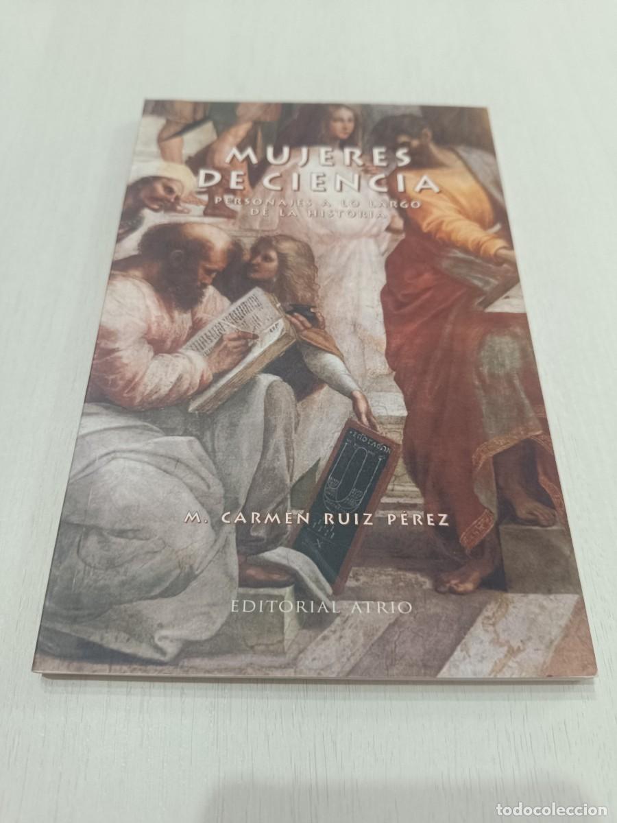 Libros de segunda mano: Mujeres de ciencia: personajes a lo largo de la historia - M. Ruiz P&eacute;rez. Ed. Atrio ISBN: 9788496101