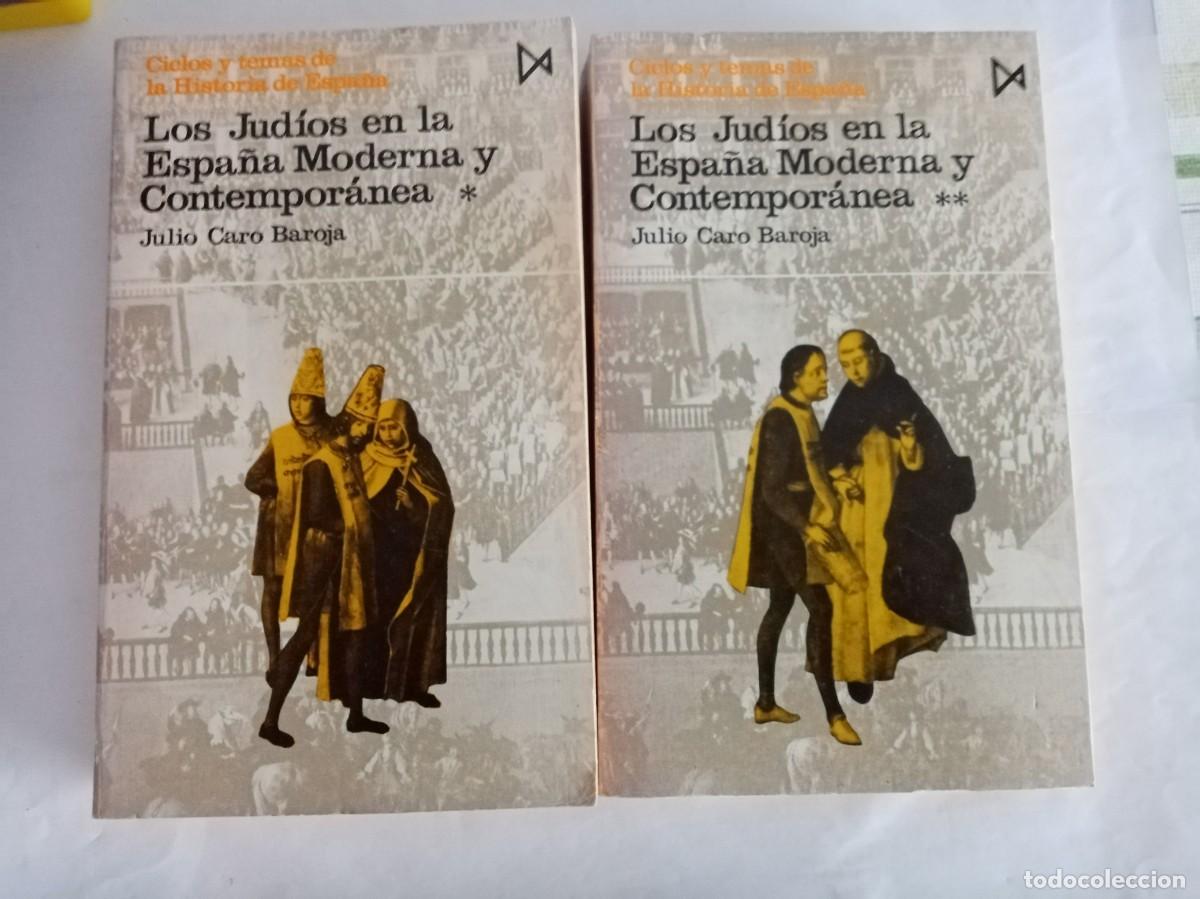 Libros de segunda mano: LOS JUDIOS EN LA ESPA&Ntilde;A MODERNA Y CONTEMPORANEA ( 2 VOL ). Julio Caro Baroja ( ISTMO )