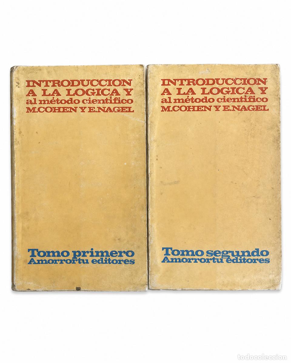 Libros de segunda mano: MORRIS R. COHEN Y ERNEST NAGEL &ndash; INTRODUCCI&Oacute;N A LA L&Oacute;GICA Y AL M&Eacute;TODO CIENT&Iacute;FICO &ndash; LM