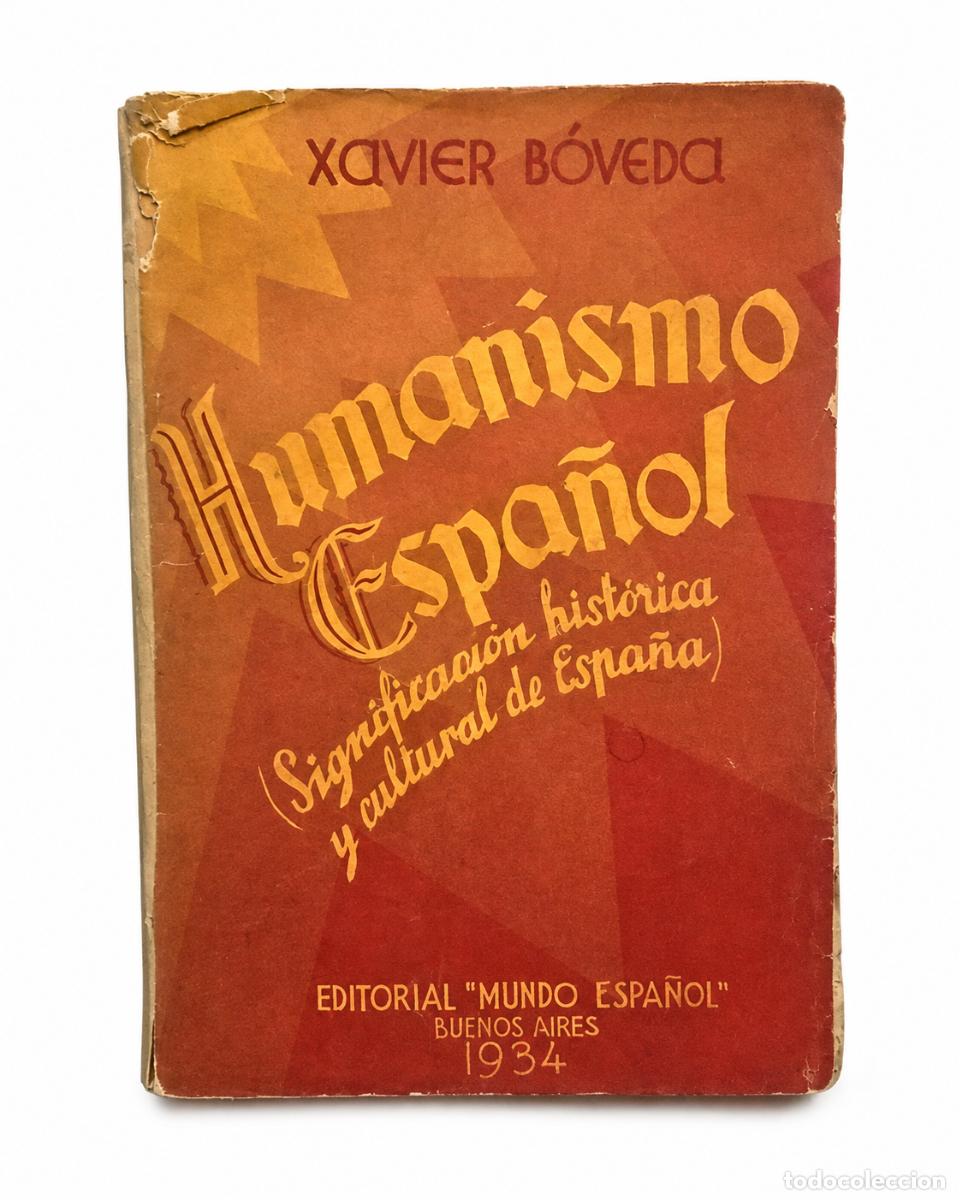 Libros de segunda mano: XAVIER B&Oacute;VEDA &ndash; HUMAN&Iacute;SIMO ESPA&Ntilde;OL &ndash; EDITORIAL MUNDO ESPA&Ntilde;OL &ndash; 1934