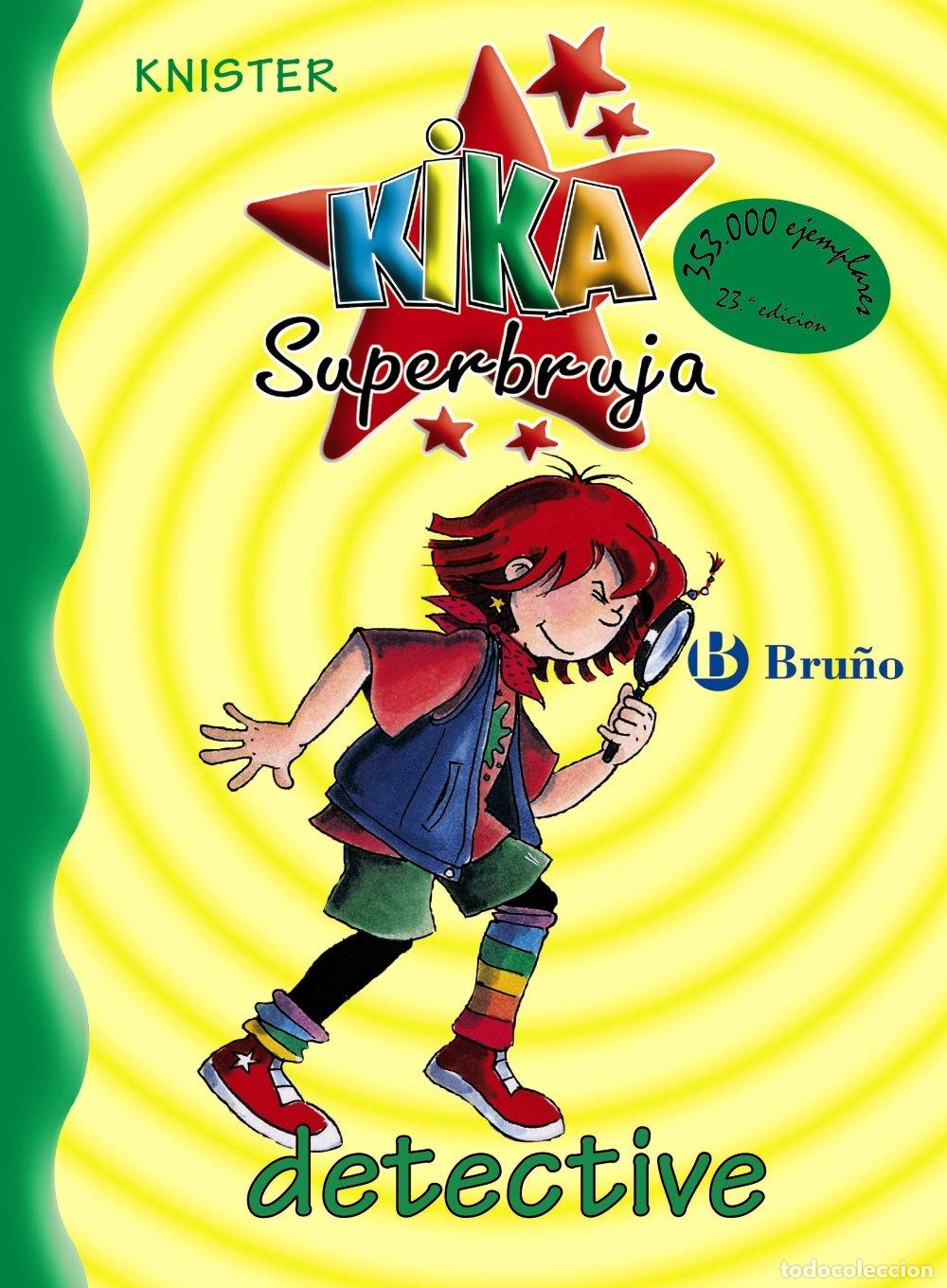 Second hand books: Kika Superbruja, Detective - Blanco Santos, Rosa Pilar - Editorial Bru&ntilde;o - Castellano - 8 A&ntilde;os
