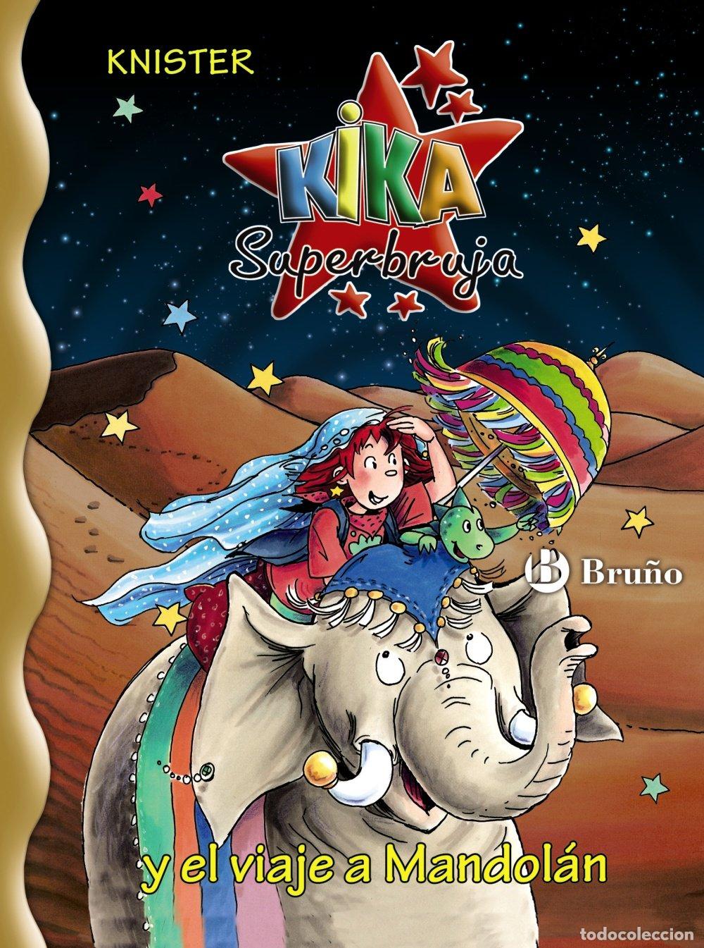 Libros de segunda mano: Kika Superbruja y el Viaje a Mandol&aacute;n - Blanco Santos - Editorial Bru&ntilde;o - Kika Superbruja, 21
