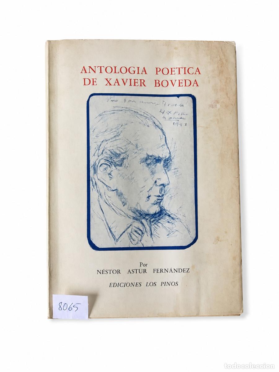 Libros de segunda mano: N&eacute;stor Astur Fern&aacute;ndez &ndash; Antolog&iacute;a po&eacute;tica de Xavier B&oacute;veda &ndash; Ediciones Los Pinos &ndash; LM