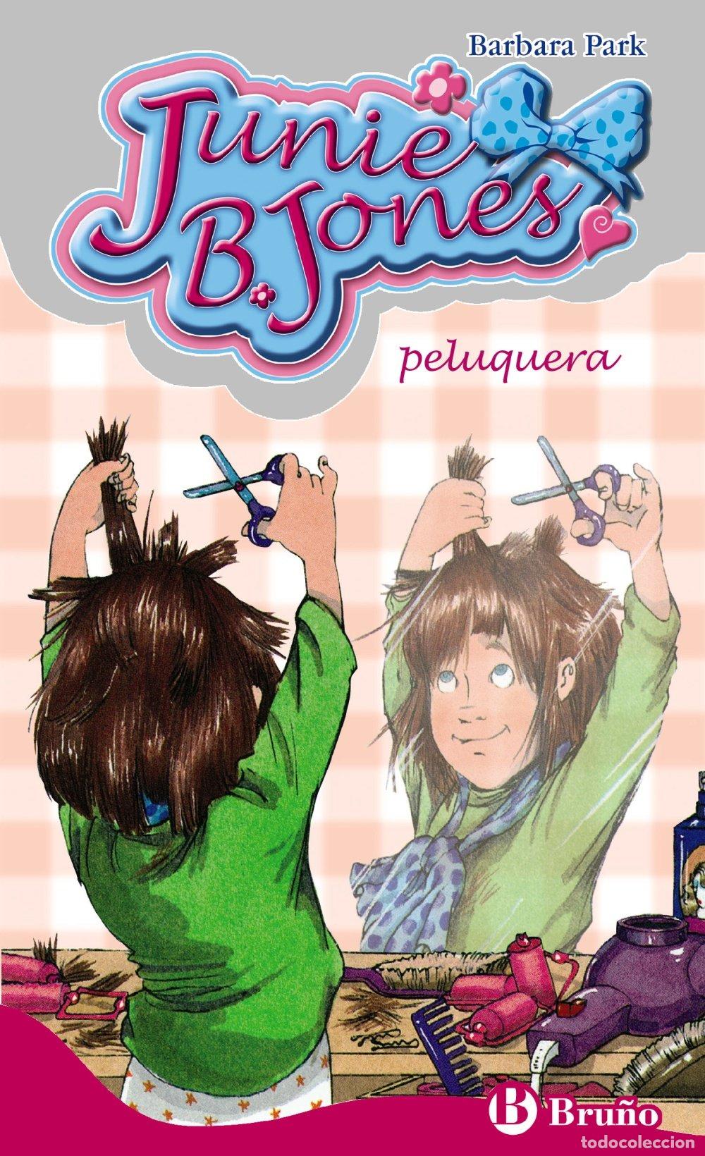 Libros de segunda mano: Junie B. Jones, Peluquera - Denise Brunkus - Editorial Bru&ntilde;o - Castellano, 6 A&ntilde;os, N&ordm; 11