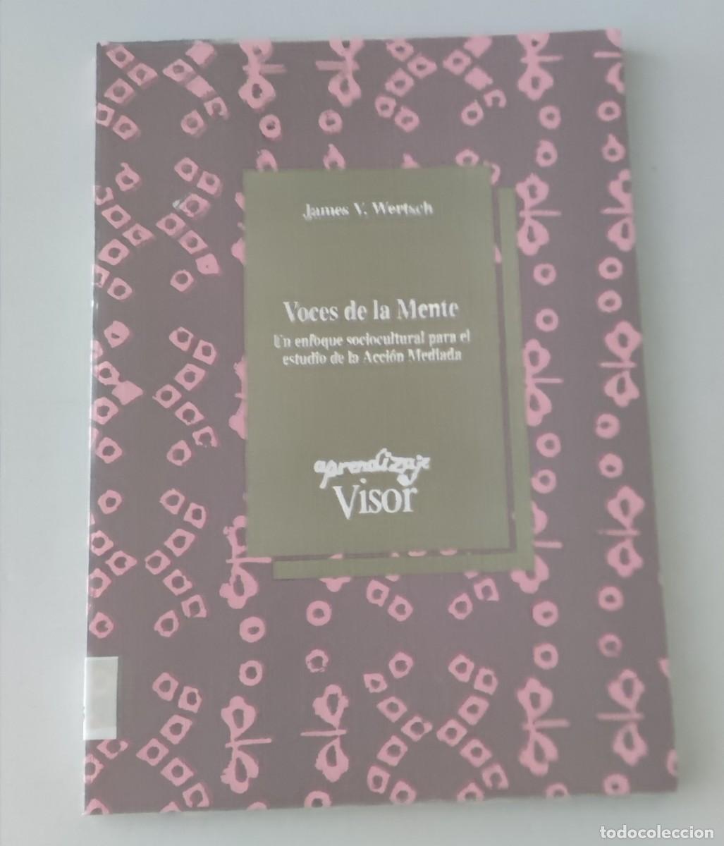 Libros de segunda mano: VOCES DE LA MENTE - JAMES V. WERTSCH - EDITORIAL VISOR (APRENDIZAJE VISOR)