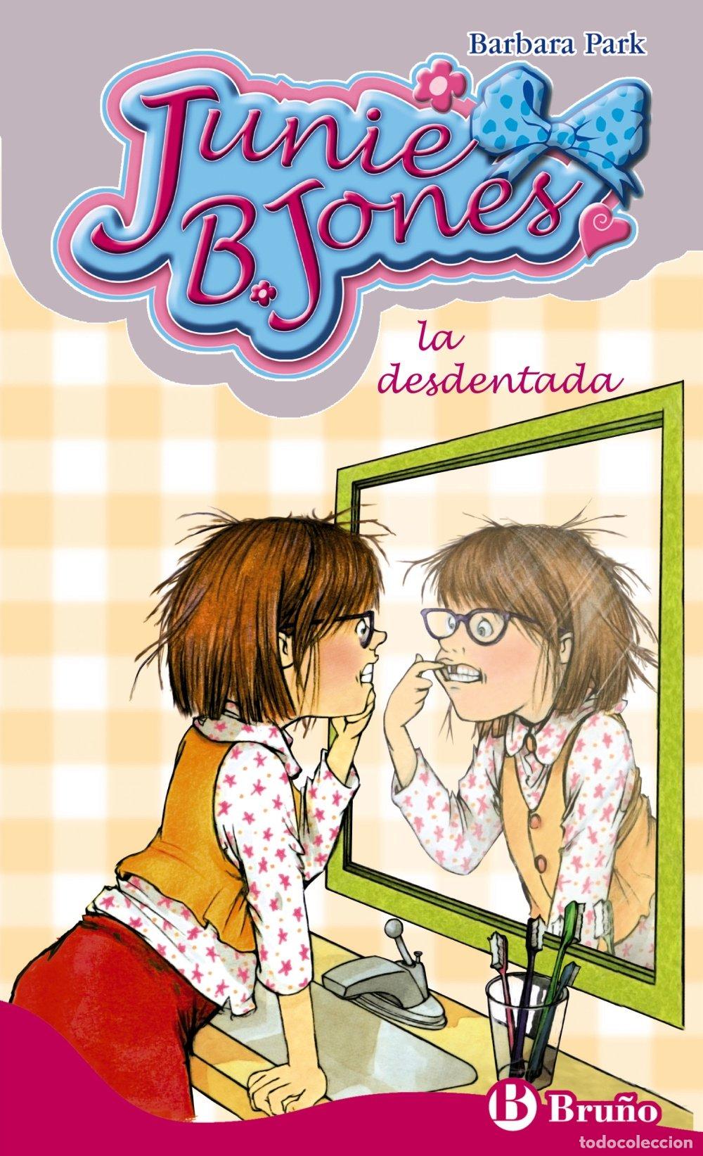 Libros de segunda mano: Junie B. Jones, la Desdentada - Bego&ntilde;a Oro - Editorial Bru&ntilde;o - Castellano, 6 A&ntilde;os, N&ordm; 20