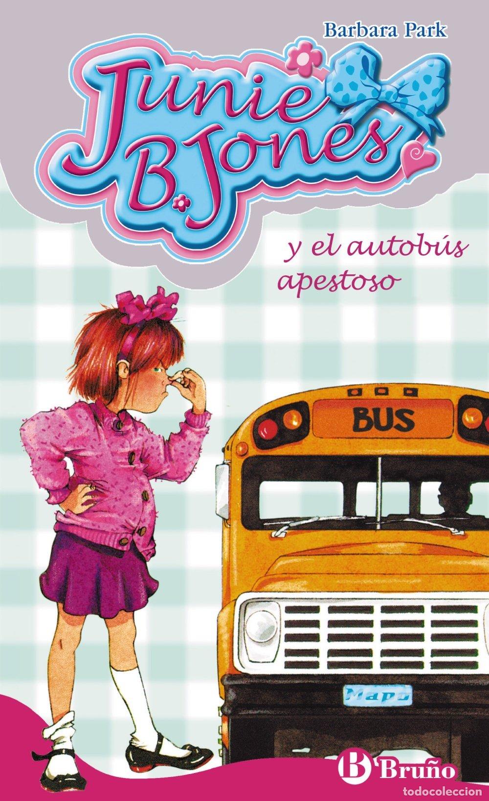 Libros de segunda mano: Junie B. Jones y el Autob&uacute;s Apestoso - Barbara Park - Editorial Bru&ntilde;o - Castellano, 6 A&ntilde;os