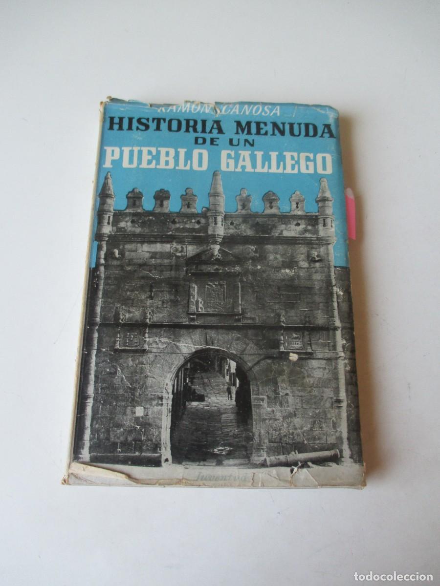 Libros de segunda mano: RAM&Oacute;N CANOSA Historia menuda de un pueblo gallego W41614