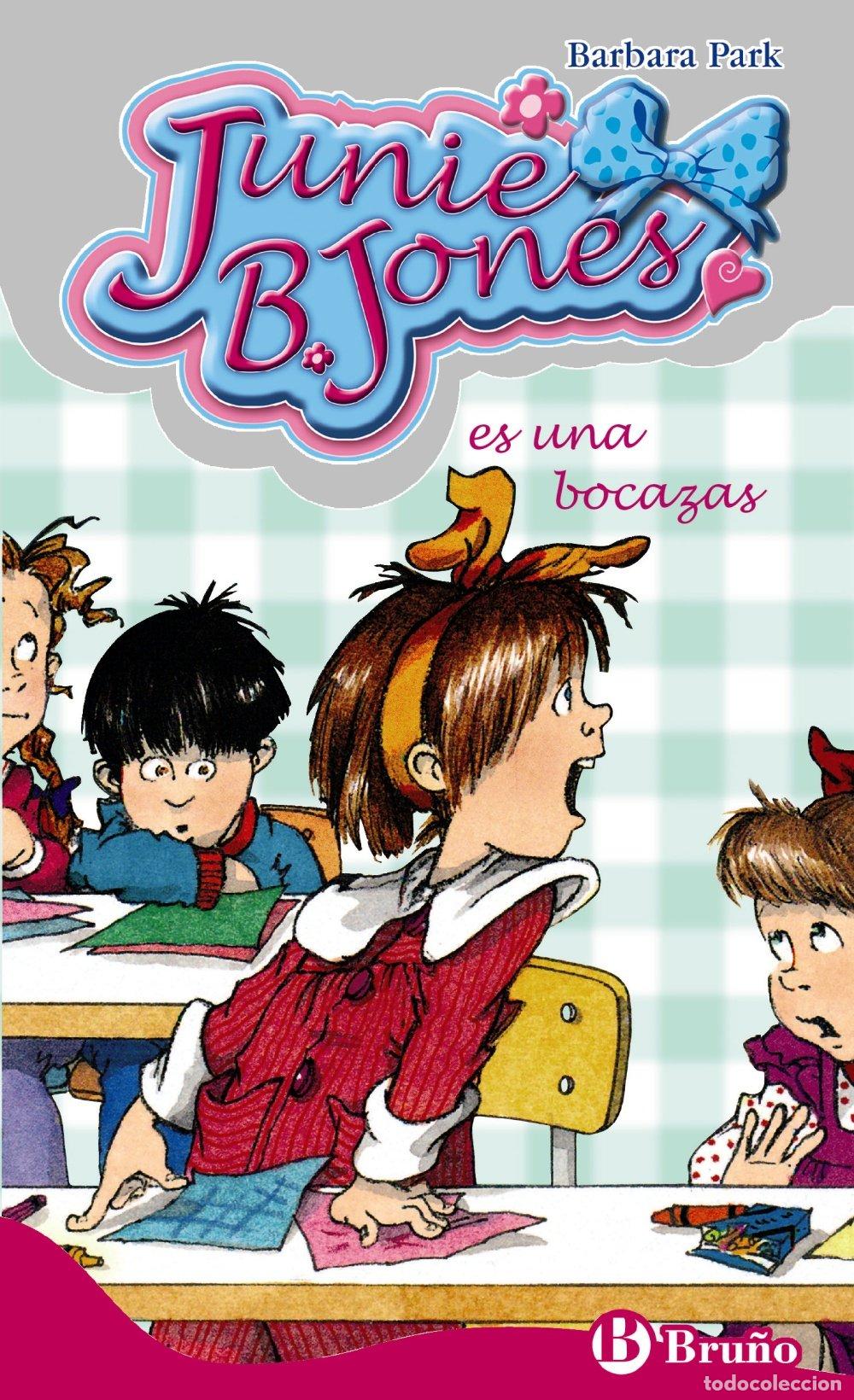 Libros de segunda mano: Junie B. Jones Es una Bocazas: Bru&ntilde;o - Park, Barbara - Castellano - 6 A&ntilde;os - Junie B. Jones, N&ordm; 7