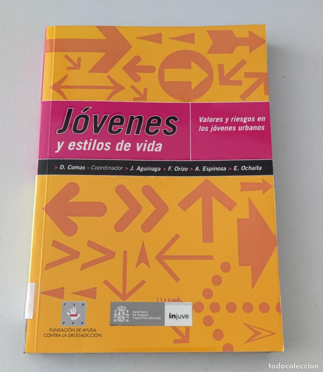 Libros de segunda mano: J&Oacute;VENES Y ESTILOS DE VIDA: VALORES Y RIESGOS EN LOS J&Oacute;VENES URBANOS - DOMINGO COMAS - FAD INJUVE