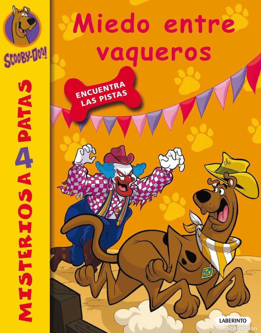 Libros de segunda mano: Scooby-doo. Miedo Entre Vaqueros - Sara Cano Fern&aacute;ndez - Ediciones del Laberinto - Misterios a 4 Pat