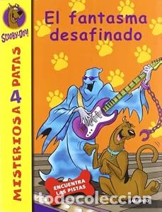 Libros de segunda mano: Scooby-doo. el Fantasma Desafinado - Sara Cano Fern&aacute;ndez - Ediciones del Laberinto - Misterios a 4 P