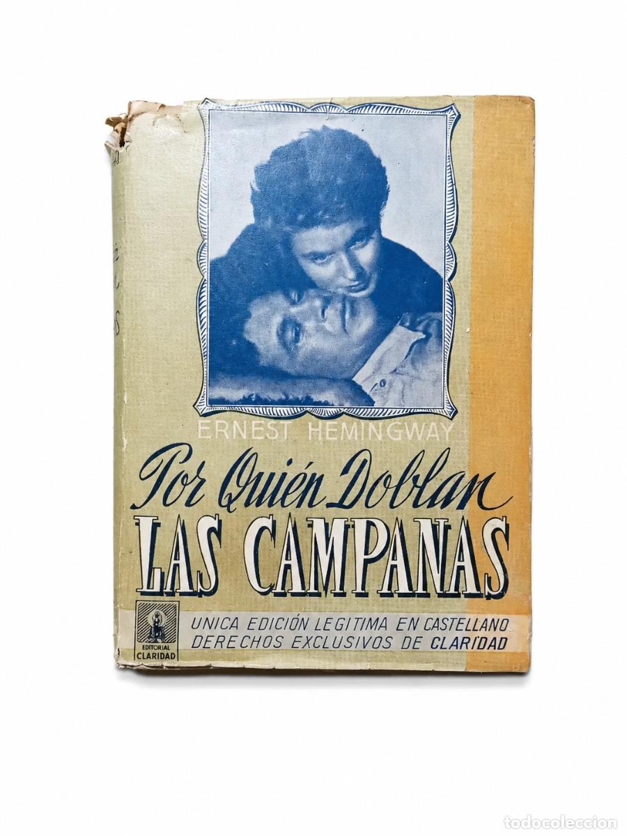 Libros de segunda mano: Ernest Hemingway &ndash; Por qui&eacute;n doblan las campanas &ndash; Editorial Claridad &ndash; s/f LM