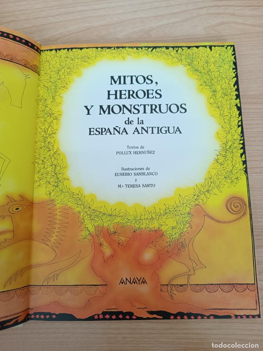 Libros de segunda mano: Mitos, h&eacute;roes y monstruos de la Espa&ntilde;a antigua - Pollux Hern&uacute;&ntilde;ez. Anaya