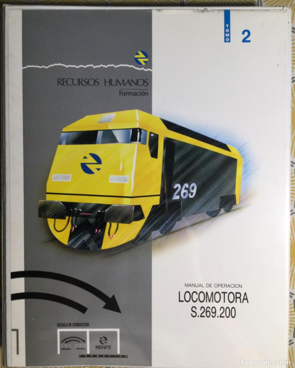 Libros de segunda mano: RENDE MANUAL DE OPERACI&Oacute;N LOCOMOTORA 269 200 TOMO 2