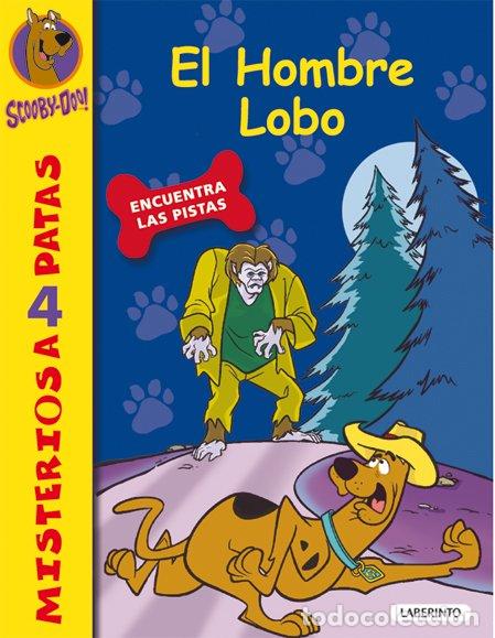 Libros de segunda mano: Scooby-doo. el Hombre Lobo - Sara Cano Fern&aacute;ndez - Ediciones del Laberinto S. L