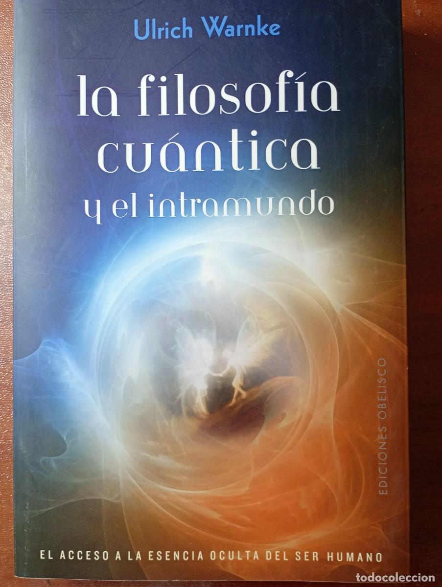 Libros de segunda mano: LA FILOSOFIA CUANTICA Y EL INTRAMUNDO. ULRICH WARNKE