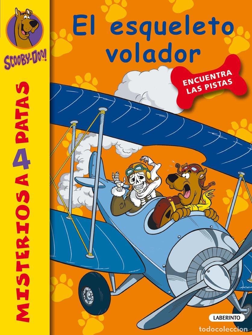 Libros de segunda mano: Scooby-doo. el Esqueleto Volador - Sara Cano Fern&aacute;ndez - Ediciones del Laberinto - Misterios a 4 Pat