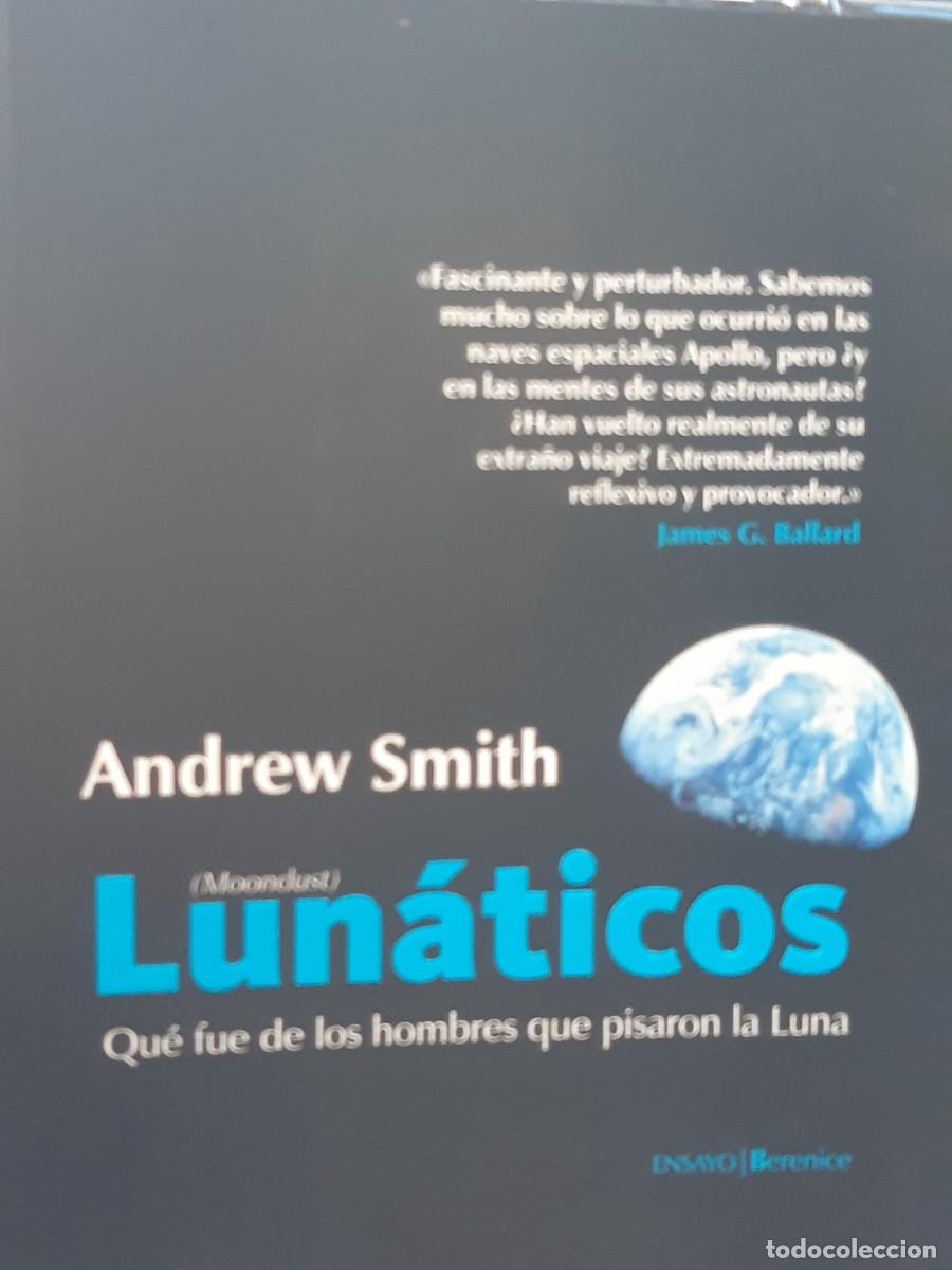 Libros de segunda mano: Lun&aacute;ticos: qu&eacute; fue de los hombres que pisaron la Luna - Andrew Smith