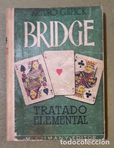 Gebrauchte B&uuml;cher: SPICK, ARTURO G: BRIDGE. TRATADO ELEMENTAL. 1944