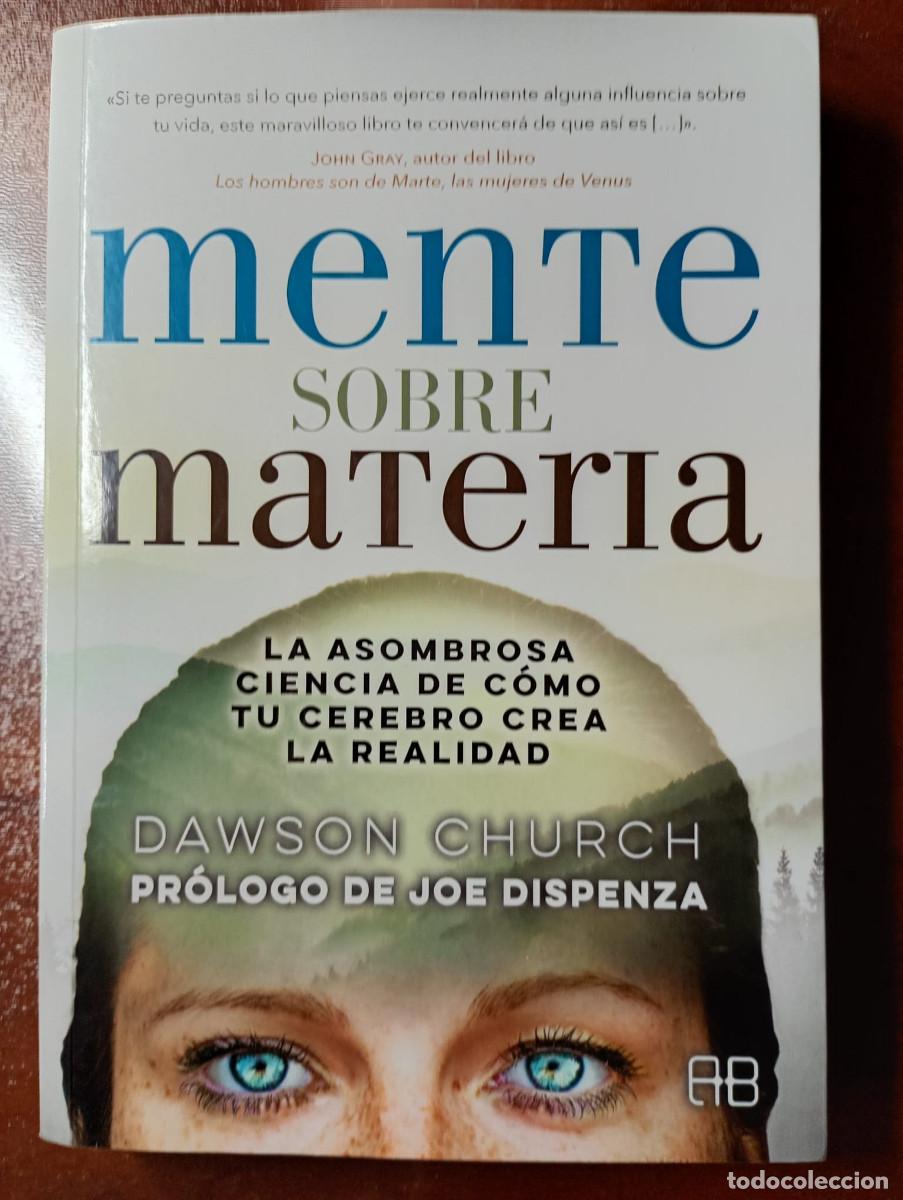 Libros de segunda mano: MENTE SOBRE MATERIA. DAWSON CHURCH